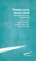 Penser avec Stuart Hall